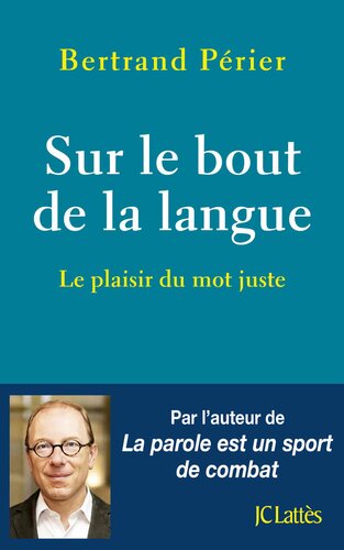 دانلود کتاب Sur le bout de la langue