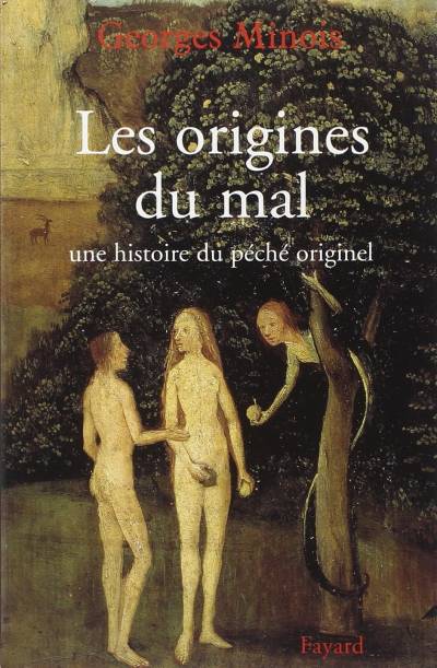 دانلود کتاب Les origines du mal : Une histoire péché originel