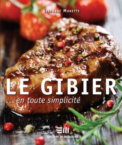 دانلود کتاب Le Gibier… En Toute Simplicite