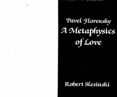 دانلود کتاب Pavel Florensky: a Metaphysics of Love