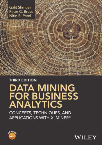 دانلود کتاب Data Mining for Business Analytics: Concepts, Techniques, and Applications With XLMiner