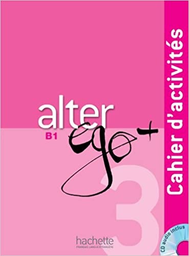 دانلود کتاب Alter Ego + 3 : Cahier d’activits CD audio
