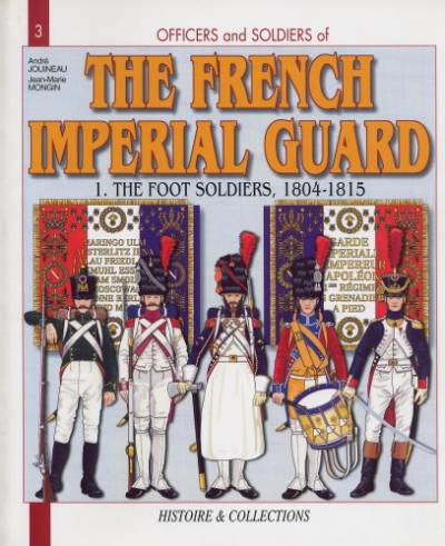 دانلود کتاب French Imperial Guard 1804 1815By Joineau VERY GOOD 80 PLATES