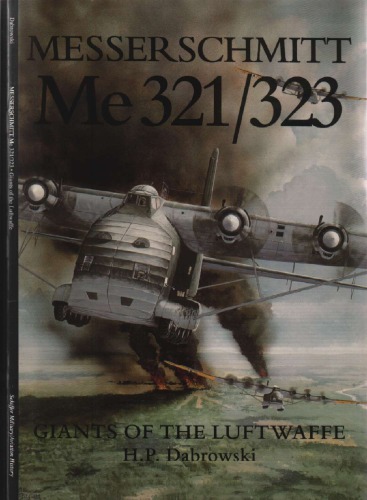 دانلود کتاب Me-321 & Me-323, Giants of the Luftwaffe