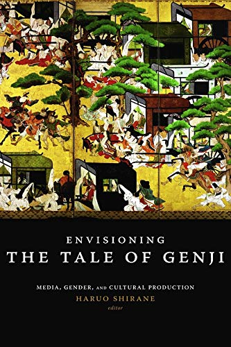 دانلود کتاب Envisioning the Tale of Genji: Media, Gender, and Cultural Production