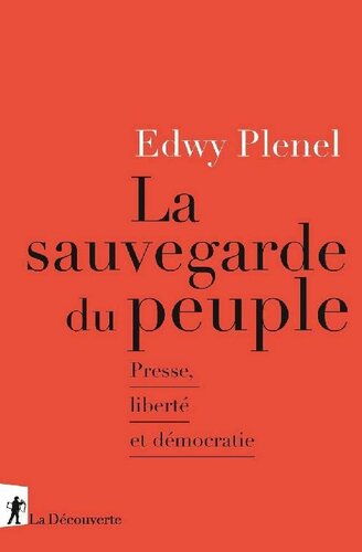 دانلود کتاب La sauvegarde du peuple : Presse, liberté et démocratie