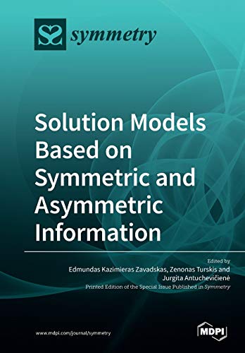 دانلود کتاب Solution Models Based on Symmetric and Asymmetric Information
