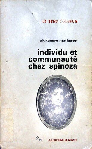 دانلود کتاب Individu et communauté chez Spinoza