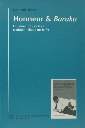 دانلود کتاب Honneur et baraka, Les structures sociales traditionnelles dans le Rif
