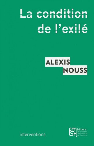 دانلود کتاب La condition de l’exilé, Penser les migrations contemporaines