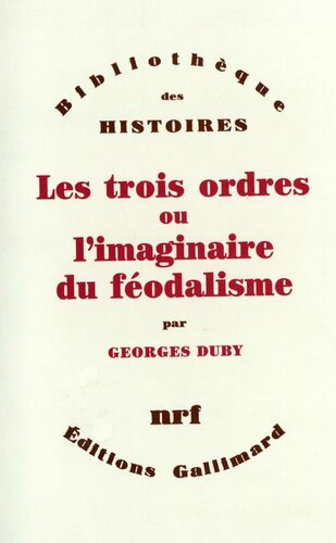 دانلود کتاب Les Trois ordres ou l’imaginaire du féodalisme