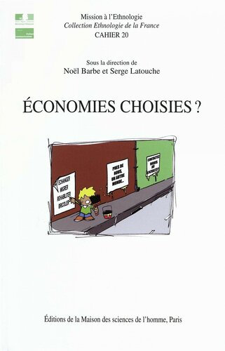 دانلود کتاب Économies choisies ? Échanges, circulations et débrouille