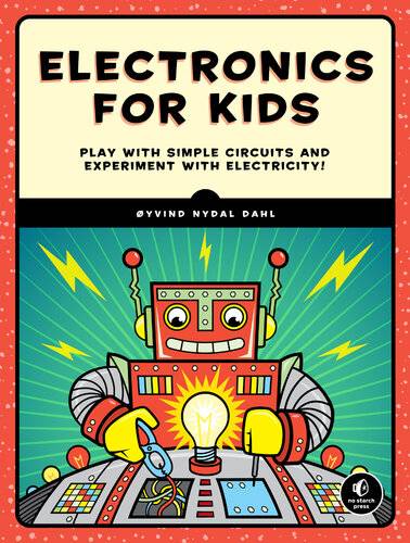 دانلود کتاب Electronics for Kids: A Lighthearted Introduction