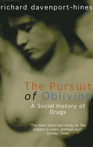 دانلود کتاب The Pursuit of Oblivion: A Social History Drugs