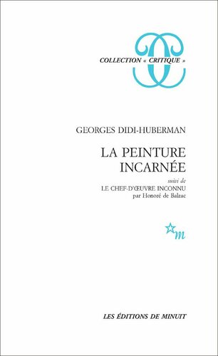 دانلود کتاب La Peinture incarnée, suivi de Le Chef-d’oeuvre inconnu par Honoré Balzac