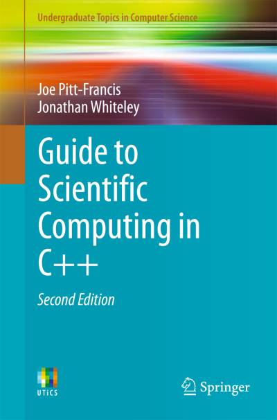 دانلود کتاب Guide to Scientific Computing in C++