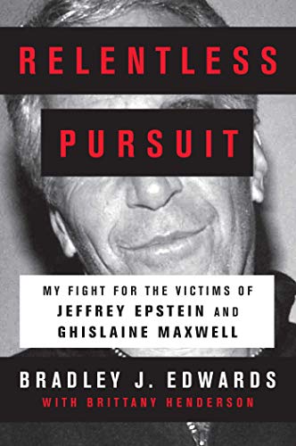 دانلود کتاب Relentless Pursuit: My Fight for the Victims of Jeffrey Epstein