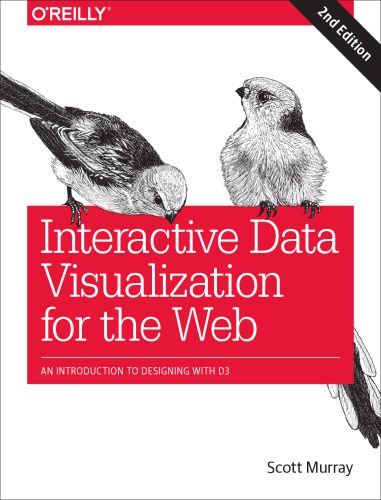 دانلود کتاب Interactive Data Visualization for the Web: An Introduction to Designing with D3
