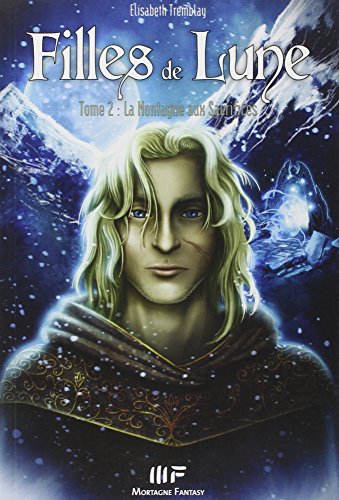 دانلود کتاب La montagne aux sacrifices (Filles de Lune, Tome 2)