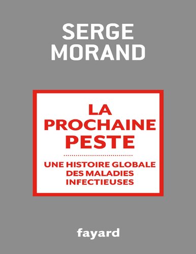 دانلود کتاب La prochaine peste: Une histoire globale des maladies infectieuses