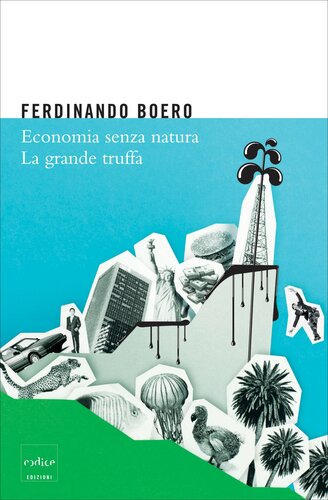 دانلود کتاب Economia senza natura. La grande truffa
