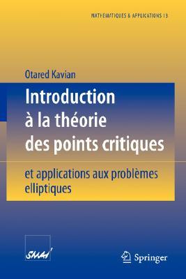 دانلود کتاب Introduction à La Théorie Des Points Critiques: Et Applications Aux Problèmes Elliptiques