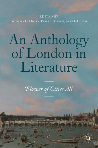 دانلود کتاب An Anthology of London in Literature, 1558-1914: ‘Flower Cities All’