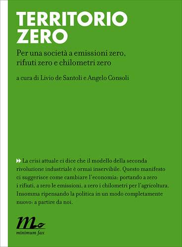 دانلود کتاب Territorio zero. Per una società a emissioni zero, rifiuti zero e chilometri