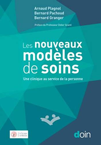 دانلود کتاب Les nouveaux modèles de soins