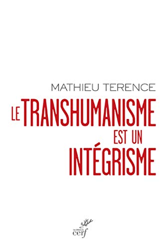 دانلود کتاب Le transhumanisme est un intégrisme