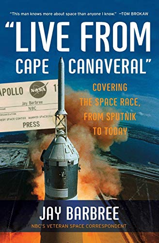 دانلود کتاب “Live From Cape Canaveral”: Covering the Space Race, Sputnik to Today