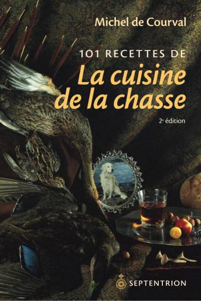 دانلود کتاب 101 recettes de la cuisine chasse [nouvelle édition]