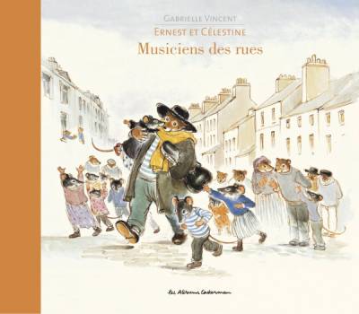 دانلود کتاب Ernest et Célestine Musiciens des rues