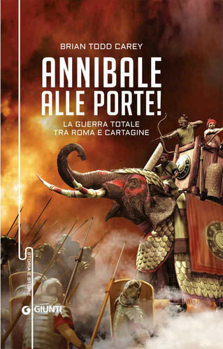دانلود کتاب Annibale alle porte!: La guerra totale tra Roma e Cartagine (Italian Edition)