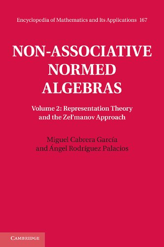 دانلود کتاب Non-Associative Normed Algebras. Volume 2: Representation Theory and the Zel’manov Approach