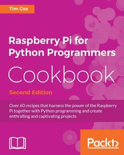 دانلود کتاب Raspberry Pi for Python Programmers Cookbook – Second Edition