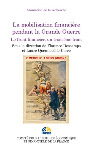 دانلود کتاب La mobilisation financière pendant Grande Guerre