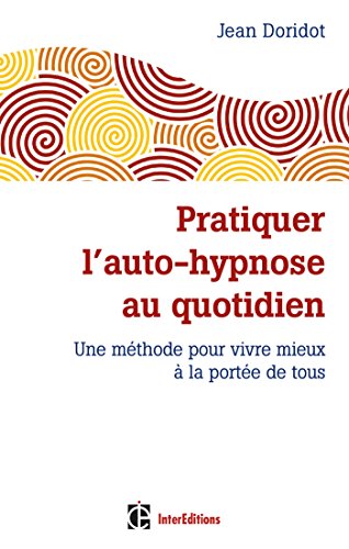 دانلود کتاب Pratiquer l’auto-hypnose au quotidien