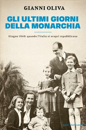 دانلود کتاب Gli ultimi giorni della monarchia
