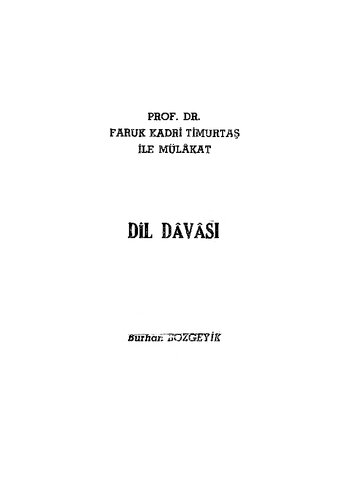 دانلود کتاب Prof. Dr. Faruk Kadri Timurtaş ile Mülâkat: Dil Dâvâsı