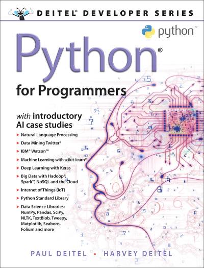 دانلود کتاب Python for Programmers: with Big Data and Artificial Intelligence Case Studies