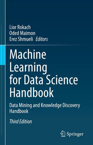دانلود کتاب Machine Learning for Data Science Handbook : Mining and Knowledge Discovery