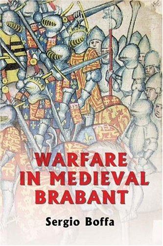 دانلود کتاب Warfare in Medieval Brabant, 1356-1406