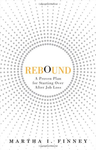 دانلود کتاب Rebound: A Proven Plan for Starting Over After Job Loss