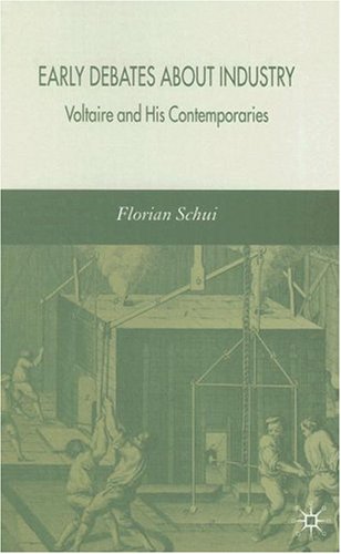 دانلود کتاب Early Debates about Industry: Voltaire and His Contemporaries