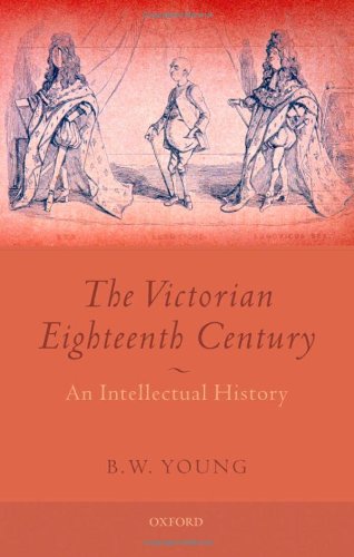 دانلود کتاب The Victorian Eighteenth Century: An Intellectual History