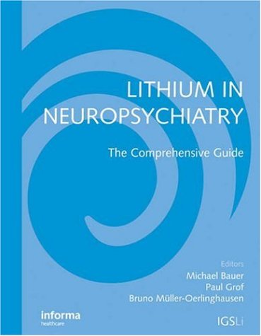 دانلود کتاب Lithium in Neuropsychiatry: The Comprehensive Guide