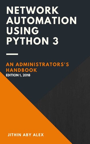 دانلود کتاب Network Automation using Python 3: An Administrator’s Handbook