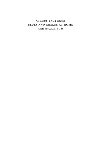 دانلود کتاب Circus Factions: Blues and Greens at Rome Byzantium
