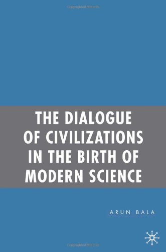 دانلود کتاب The Dialogue of Civilizations in Birth Modern Science
